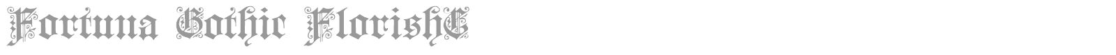 Fortuna Gothic FlorishC font preview